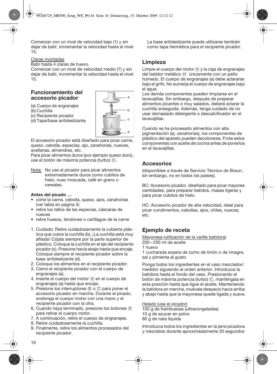 Funcionamiento del accesorio picador, Limpieza, Accesorios | Ejemplo de receta | Braun MR 500 Soup User Manual | Page 15 / 40