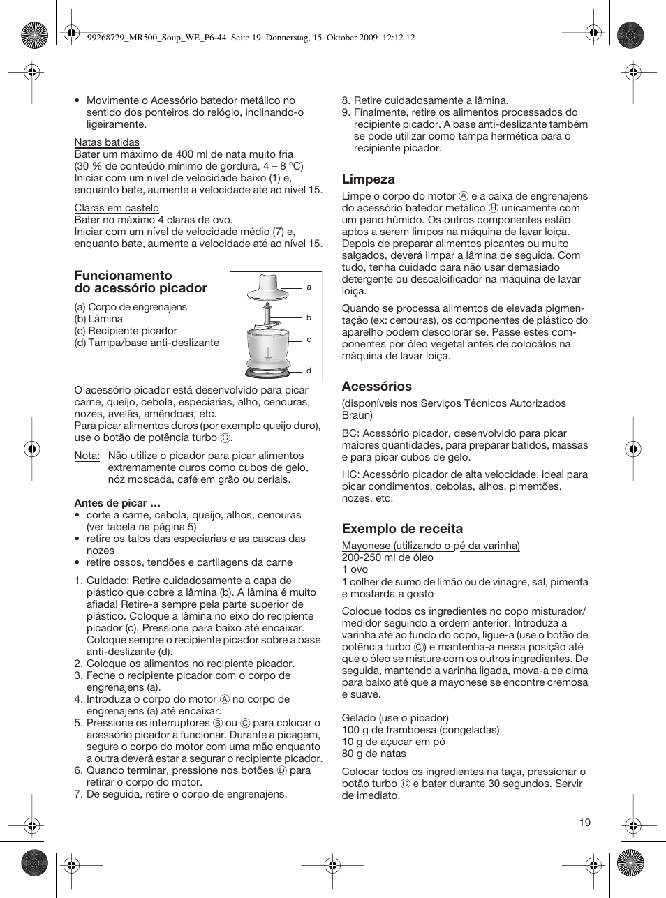 Funcionamento do acessório picador, Limpeza, Acessórios | Exemplo de receita | Braun MR 500 Soup User Manual | Page 18 / 40