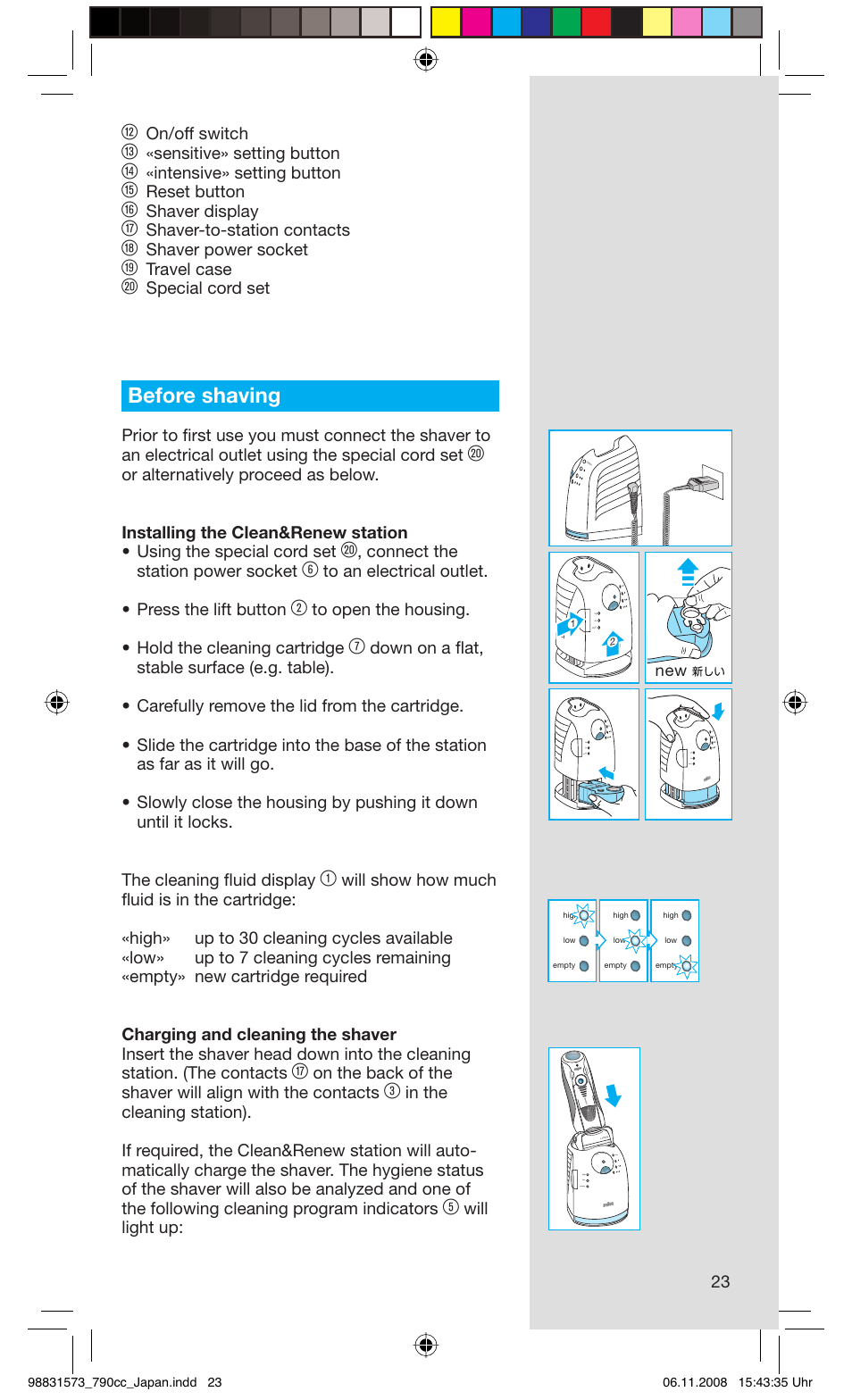 Before shaving, On/off switch, Sensitive» setting button | Intensive» setting button, Reset button, Shaver display, Shaver-to-station contacts, Shaver power socket, Travel case, Special cord set | Braun 7 User Manual | Page 23 / 31