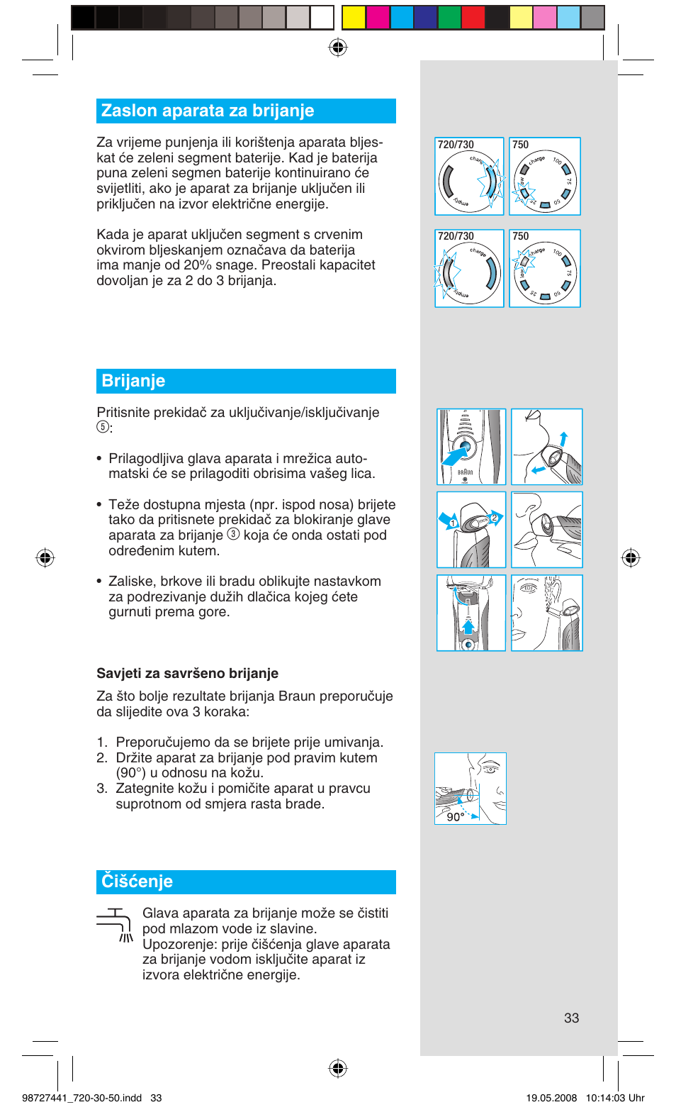 Zaslon aparata za brijanje, Brijanje, Âi‰çenje | Pritisnite prekidaã za ukljuãivanje/iskljuãivanje | Braun 750 User Manual | Page 33 / 61