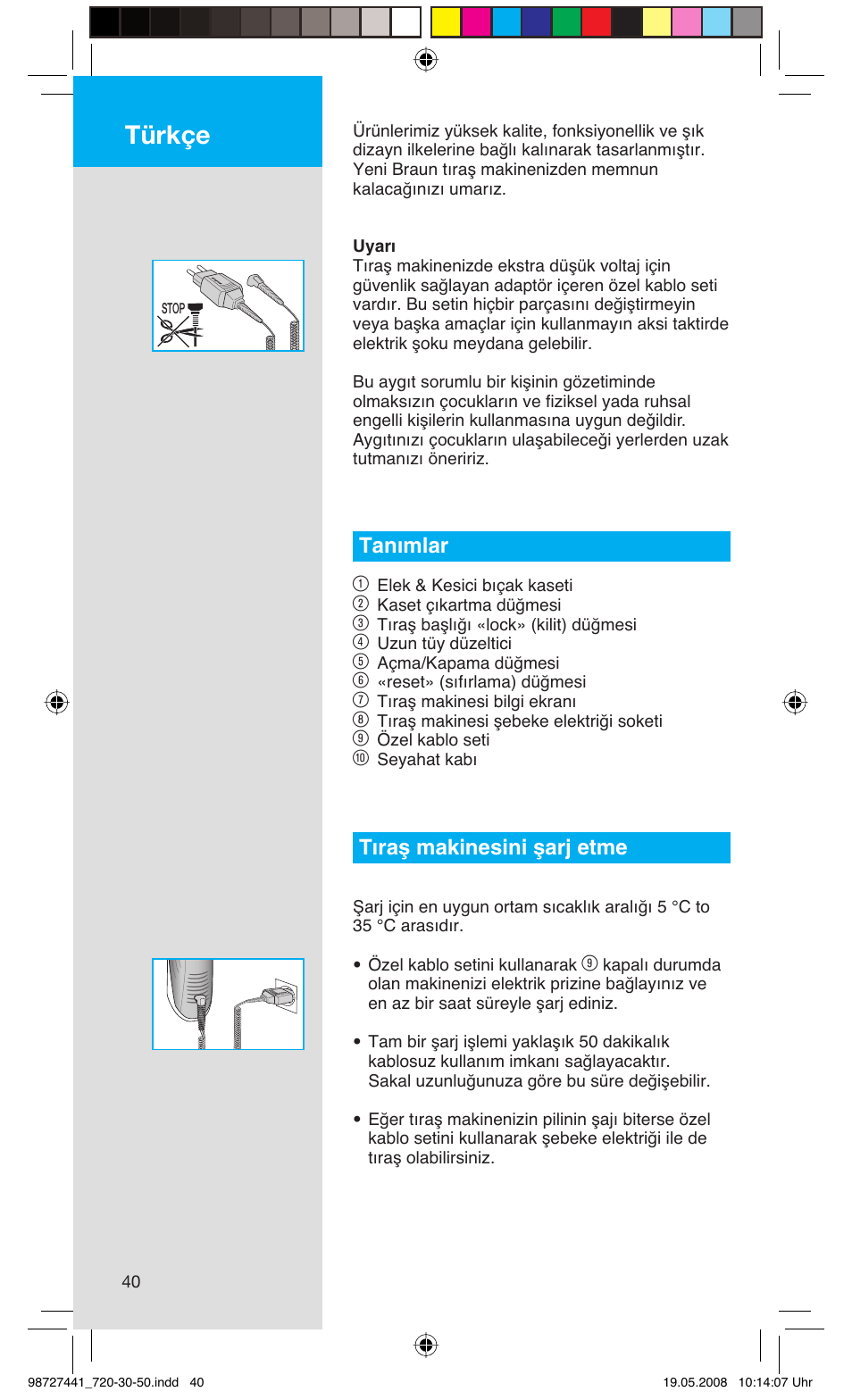 Türkçe, Tanımlar 1, Tıraµ makinesini µarj etme | Braun 750 User Manual | Page 40 / 61
