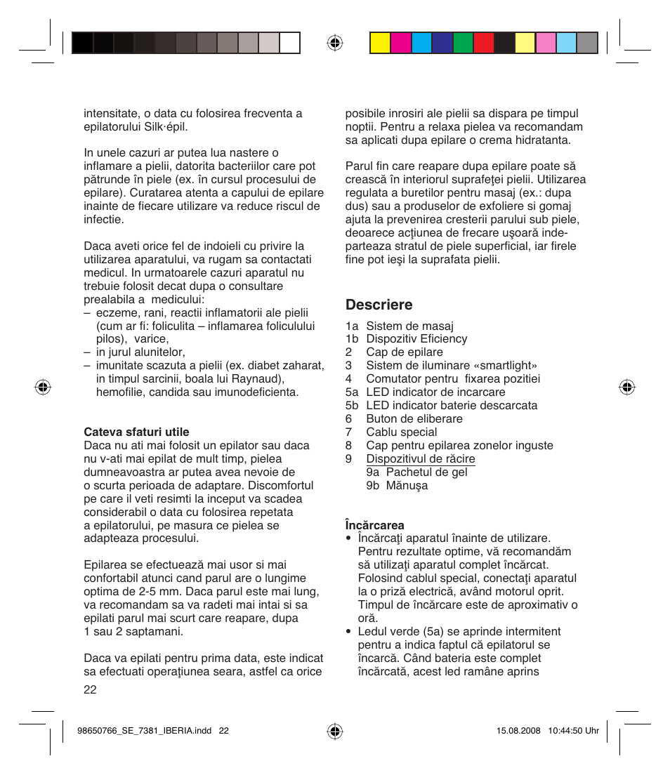 Descriere | Braun Xpressive 7381 WD User Manual | Page 21 / 30