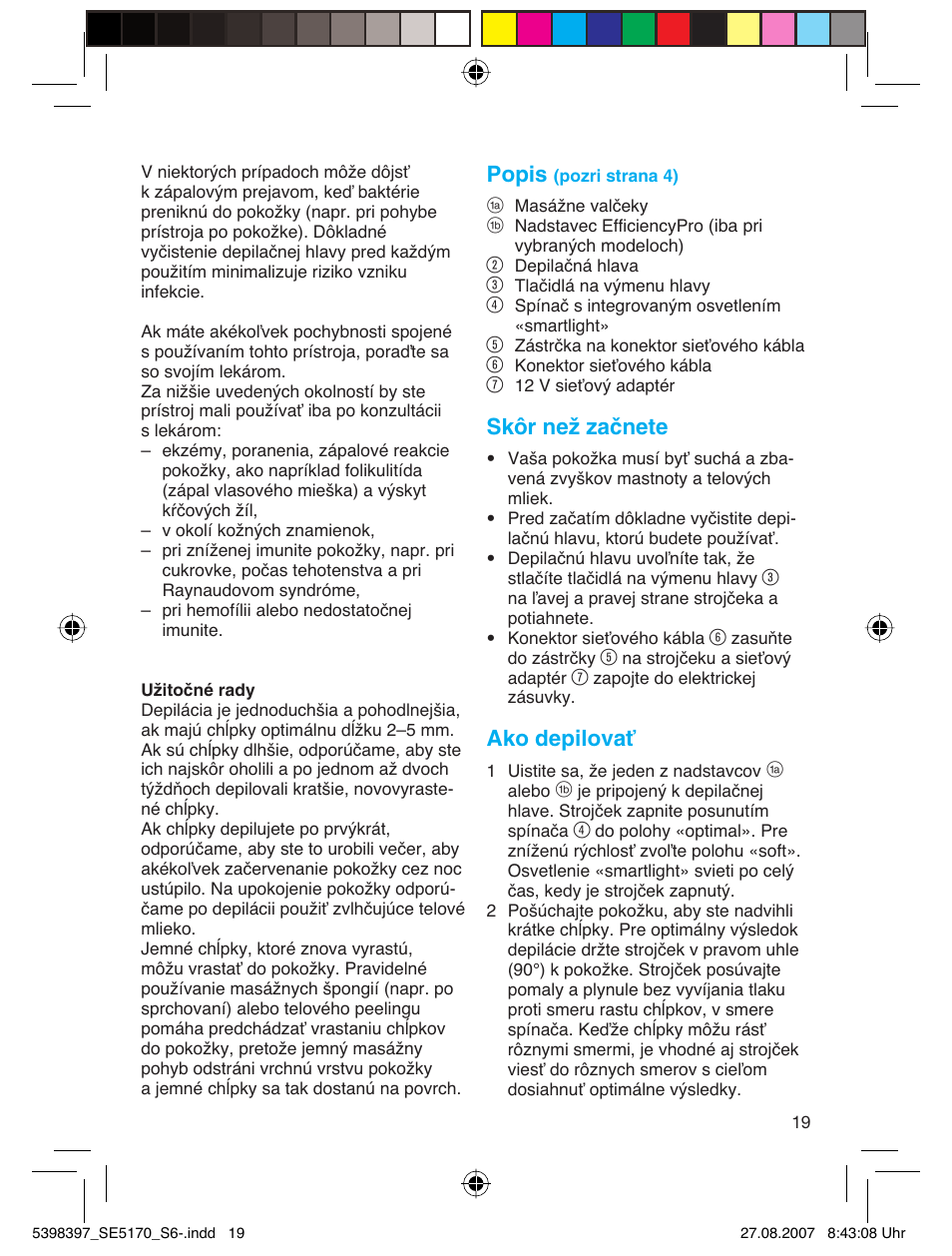 Popis, Skôr než začnete, Ako depilovať | Braun 5270 User Manual | Page 18 / 67