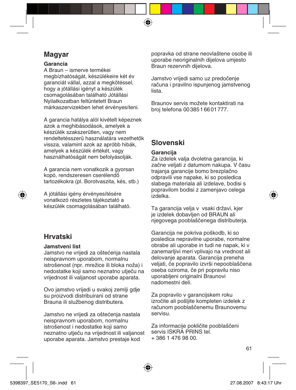 Magyar, Hrvatski, Slovenski | Braun 5270 User Manual | Page 60 / 67