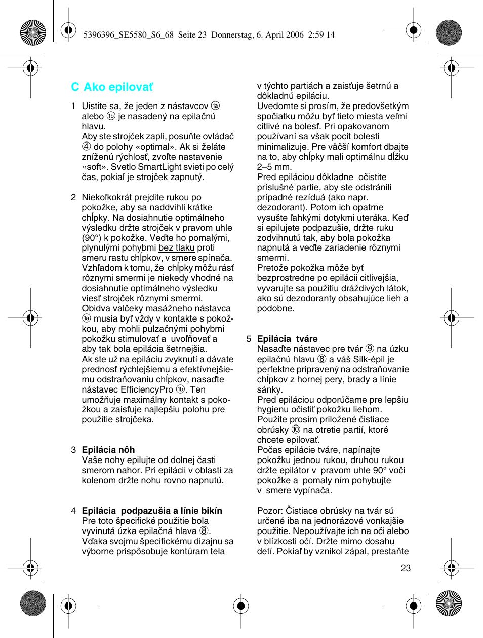 C ako epilovaè | Braun 5680 User Manual | Page 22 / 67