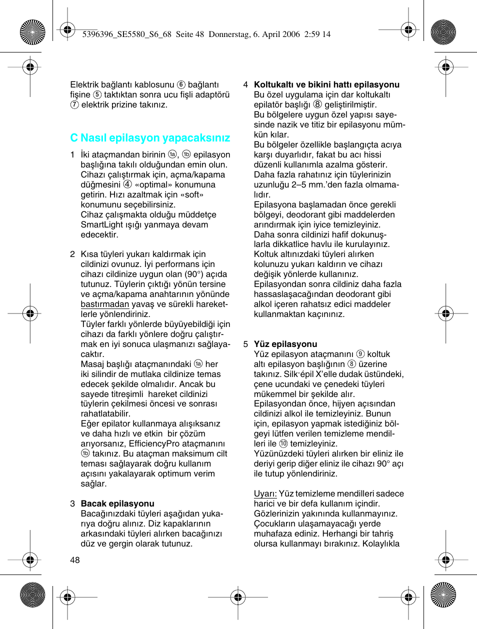 C nas∂l epilasyon yapacaks∂n∂z | Braun 5680 User Manual | Page 47 / 67