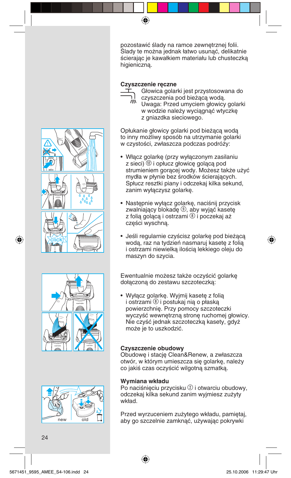 Aby wyjàç kaset´ z folià golàcà i ostrzami, Click | Braun 5671 User Manual | Page 23 / 104