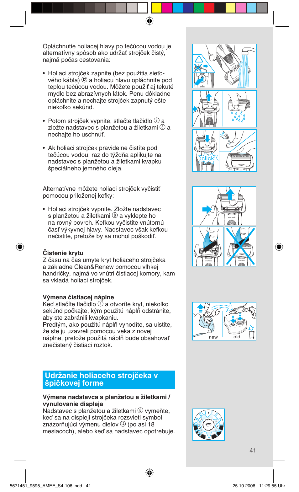 Udrïanie holiaceho strojãeka v ‰piãkovej forme, Azloïte nadstavec s planïetou a ïiletkami, Click | Braun 5671 User Manual | Page 40 / 104