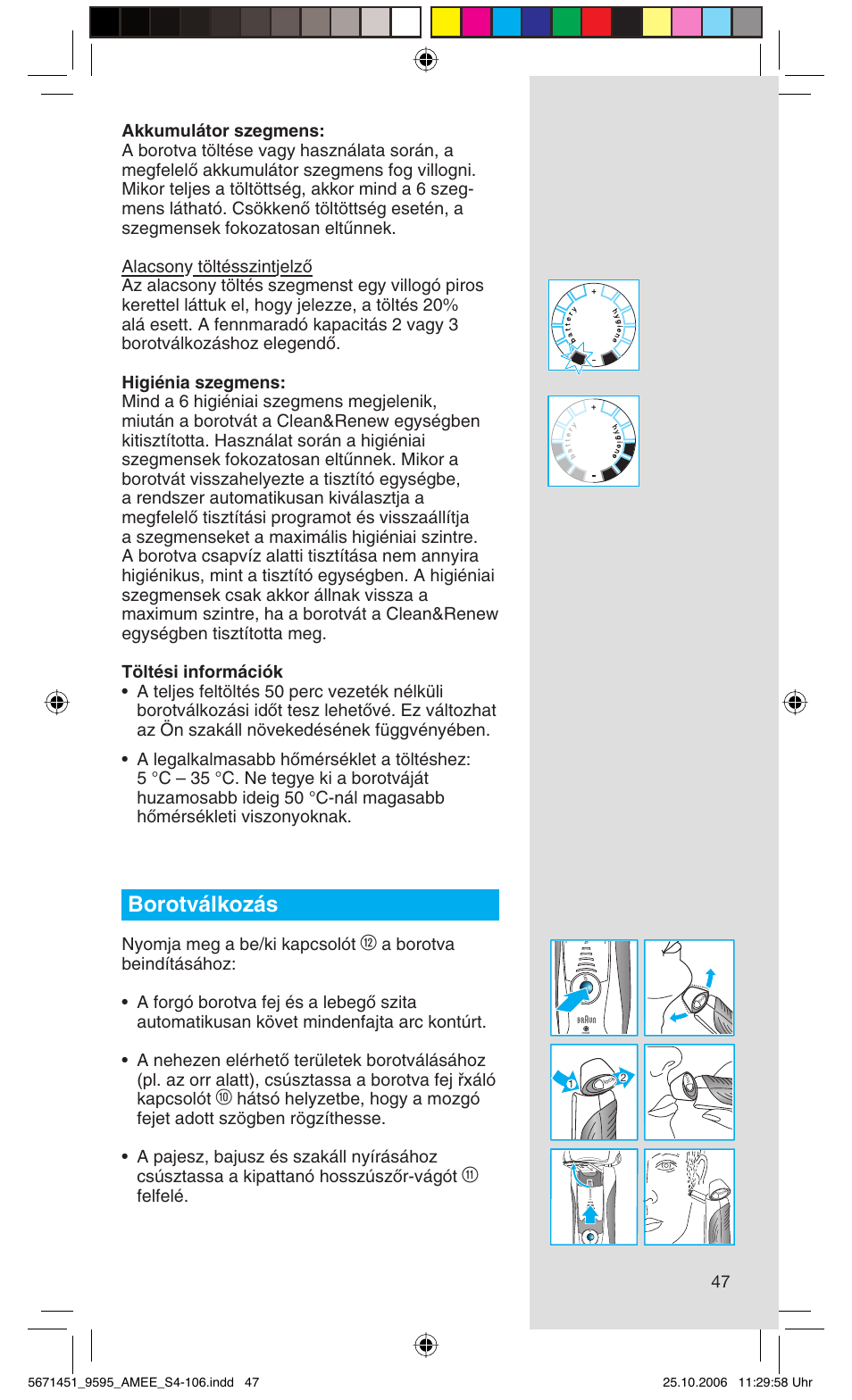 Borotválkozás, Nyomja meg a be/ki kapcsolót, Felfelé | Braun 5671 User Manual | Page 46 / 104