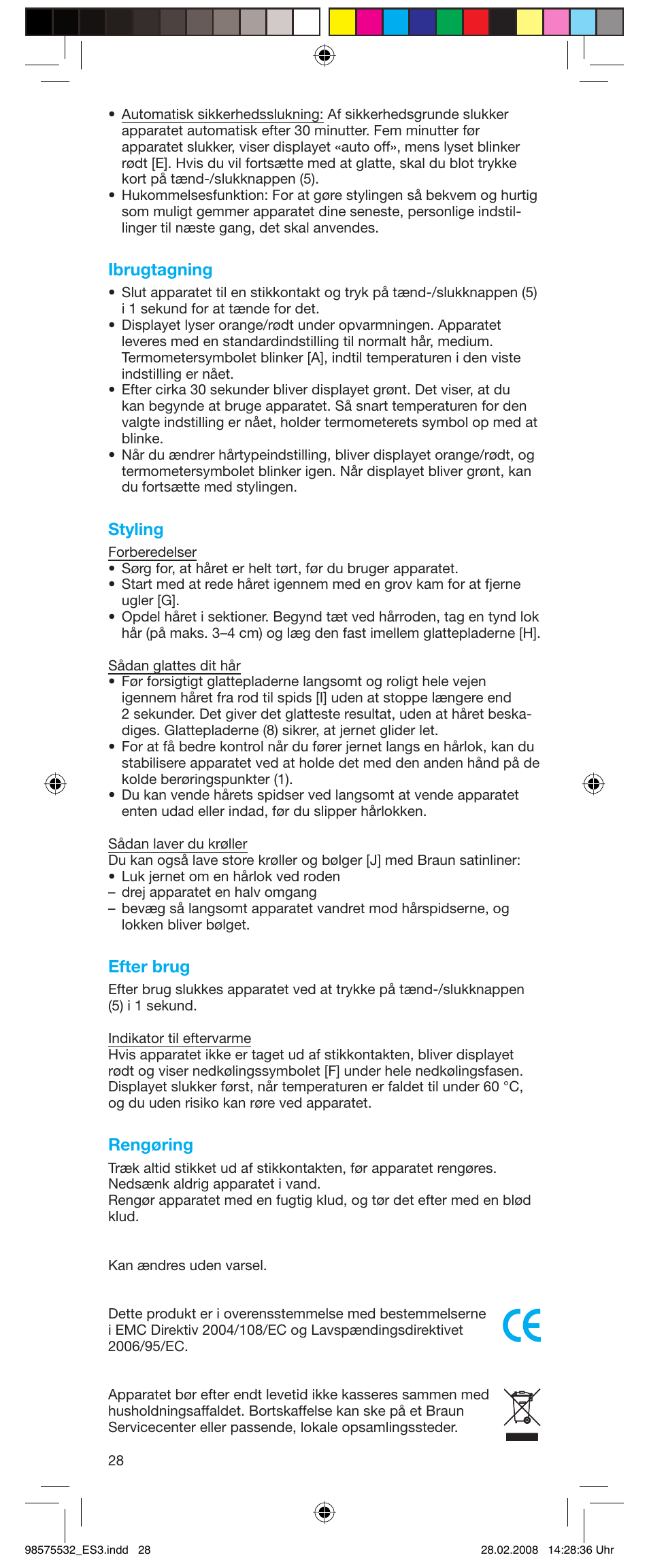 Ibrugtagning, Styling, Efter brug | Rengøring | Braun Satin Hair ES 3 User Manual | Page 26 / 81