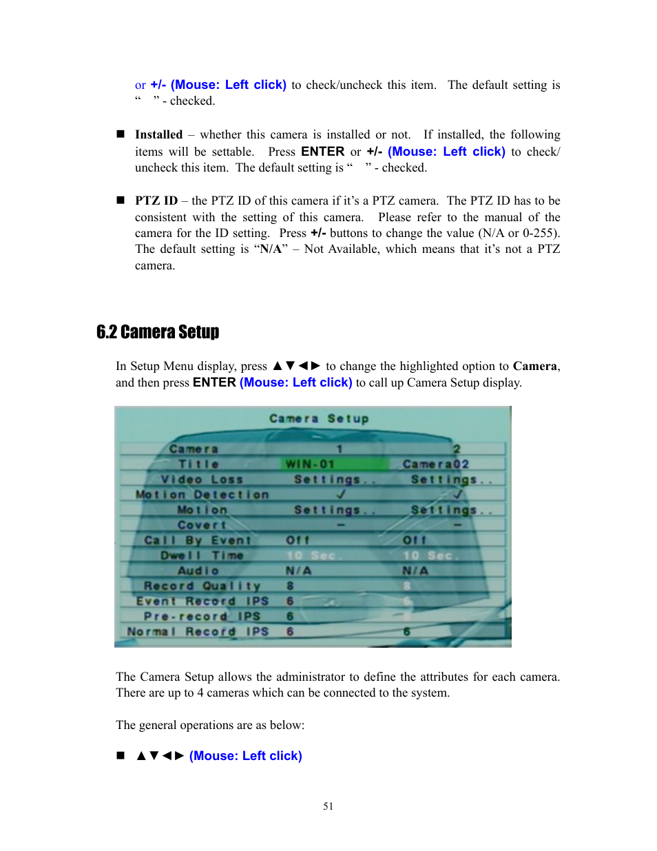 2 camera setup, Section 6.2 | I.R.I.S. 808 Digital Video Recorder User Manual | Page 51 / 147