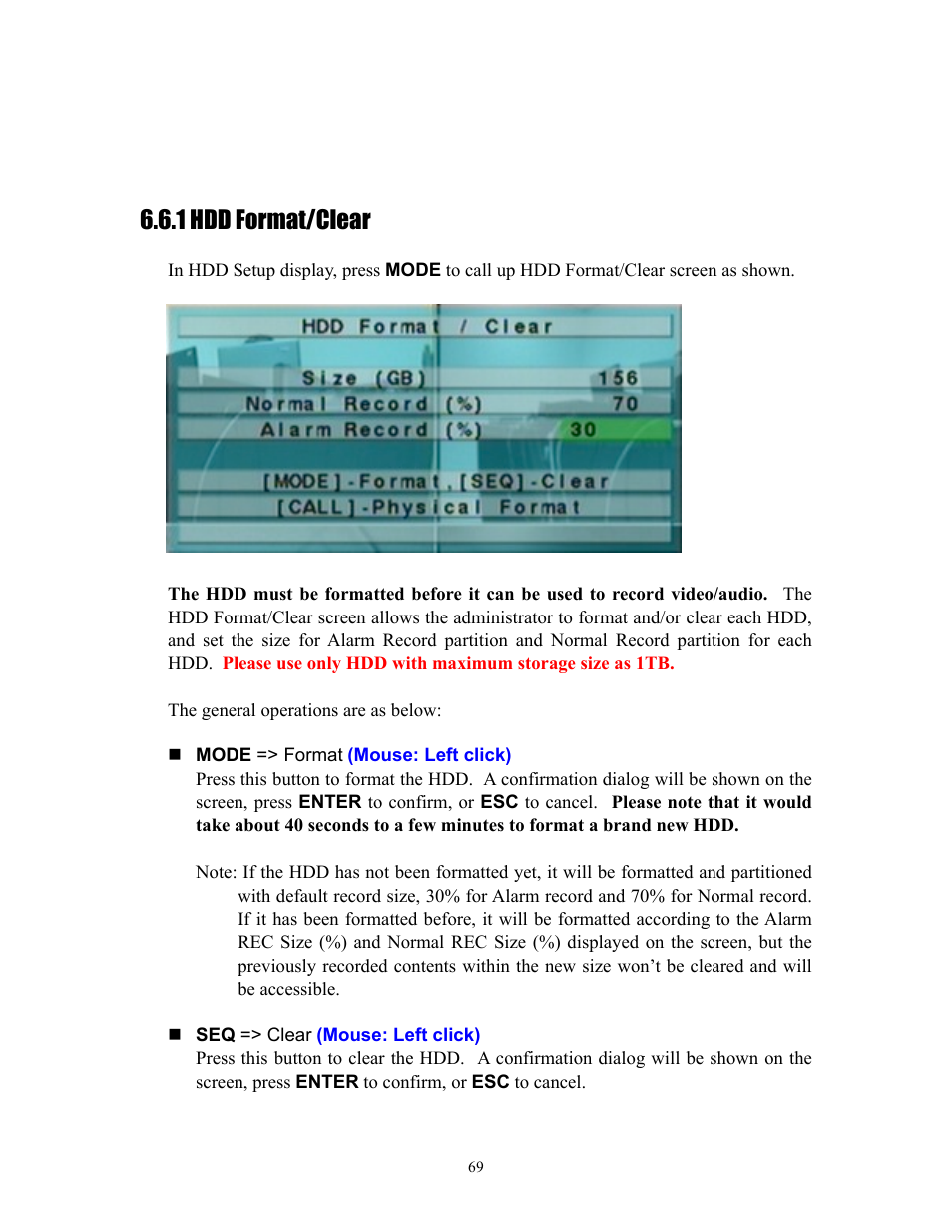 1 hdd format/clear, Section 6.6.1, To for | I.R.I.S. 808 Digital Video Recorder User Manual | Page 69 / 147