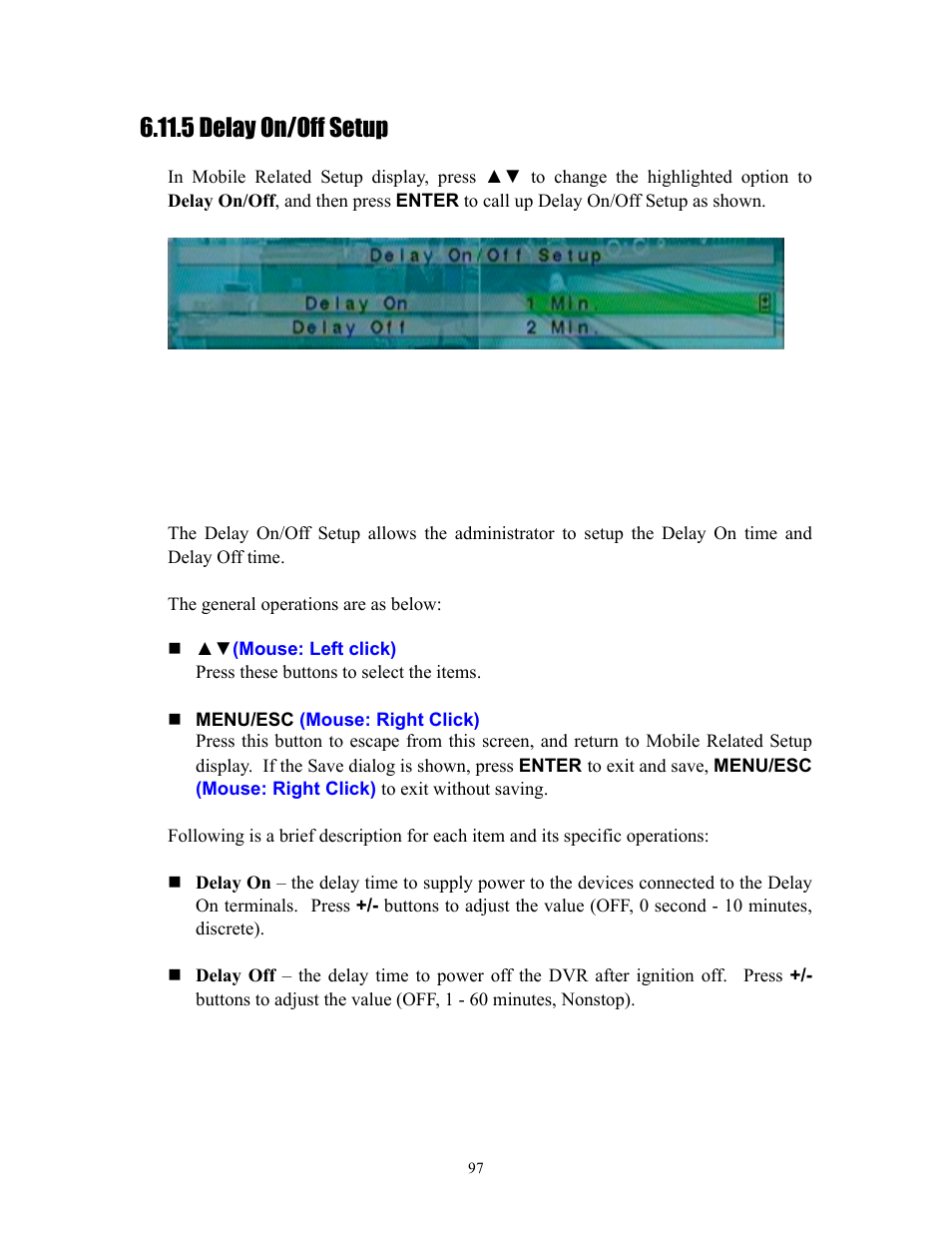 5 delay on/off setup | I.R.I.S. 808 Digital Video Recorder User Manual | Page 97 / 147
