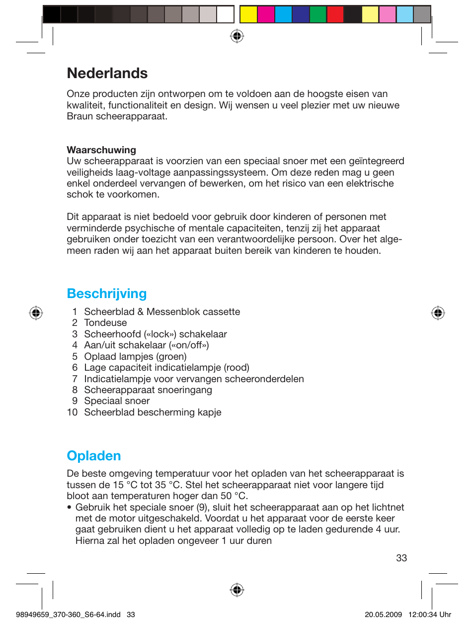 Nederlands, Beschrijving, Opladen | Braun 370 User Manual | Page 32 / 61