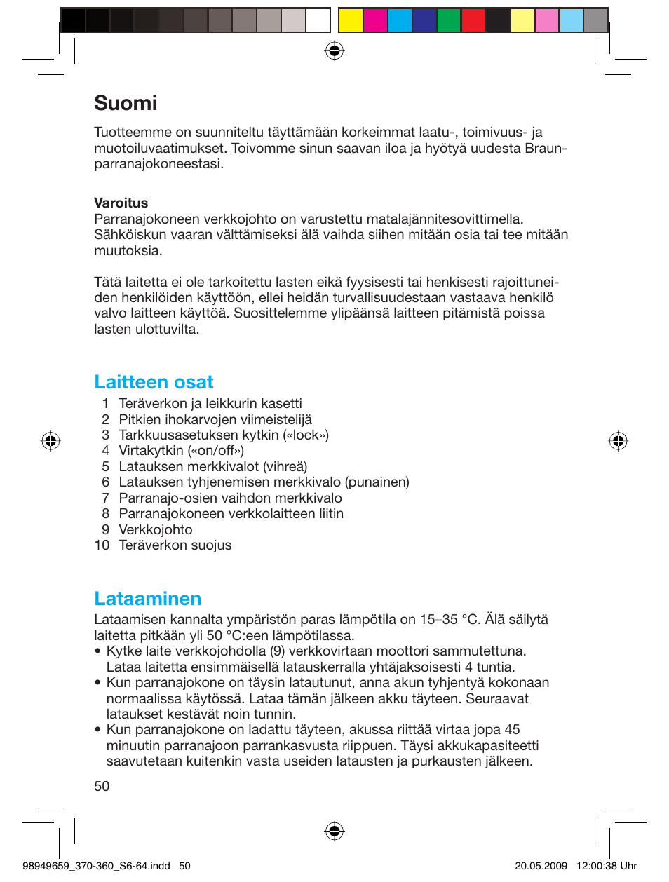 Suomi, Laitteen osat, Lataaminen | Braun 370 User Manual | Page 49 / 61