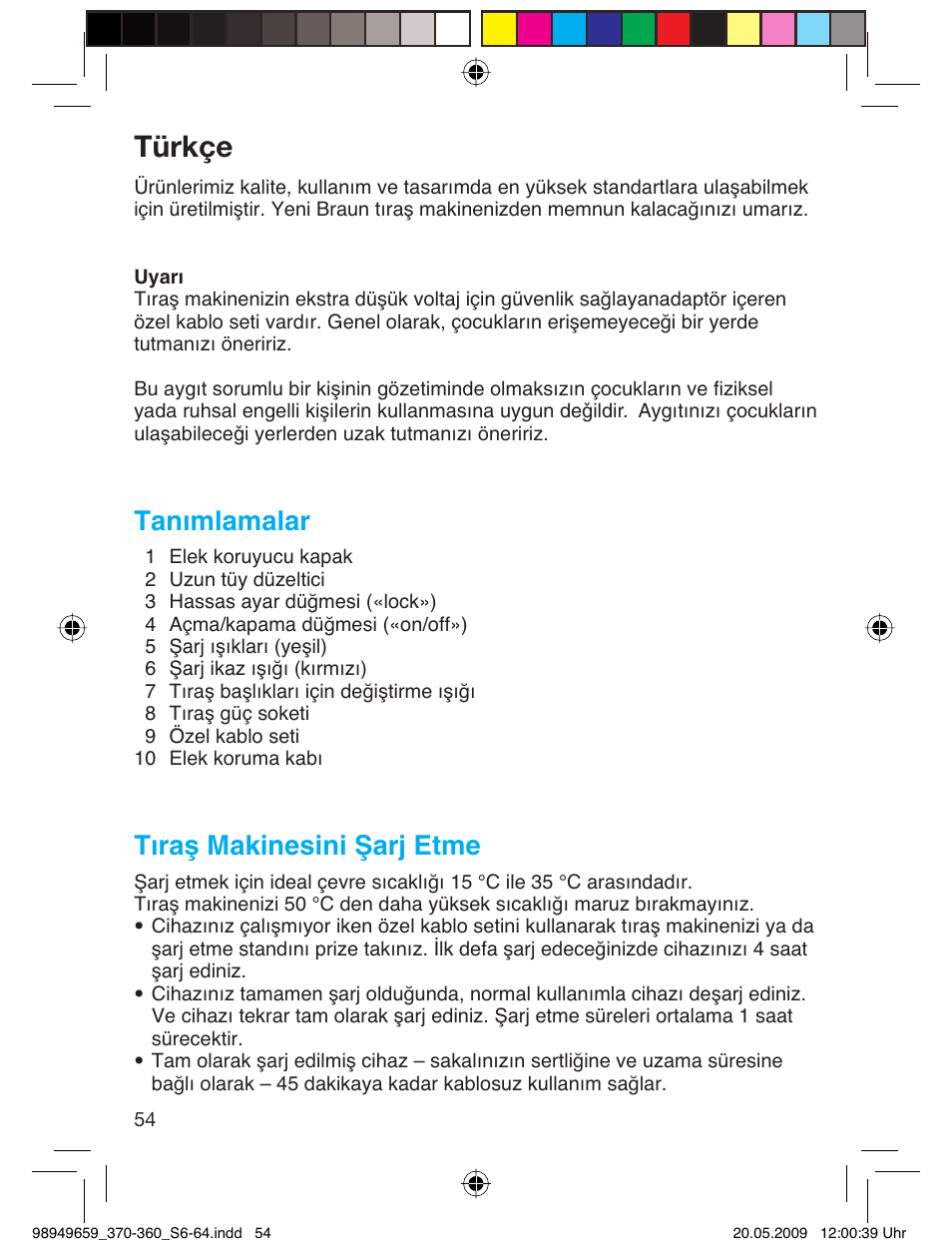 Türkçe, Tanımlamalar, Tıraş makinesini şarj etme | Braun 370 User Manual | Page 53 / 61