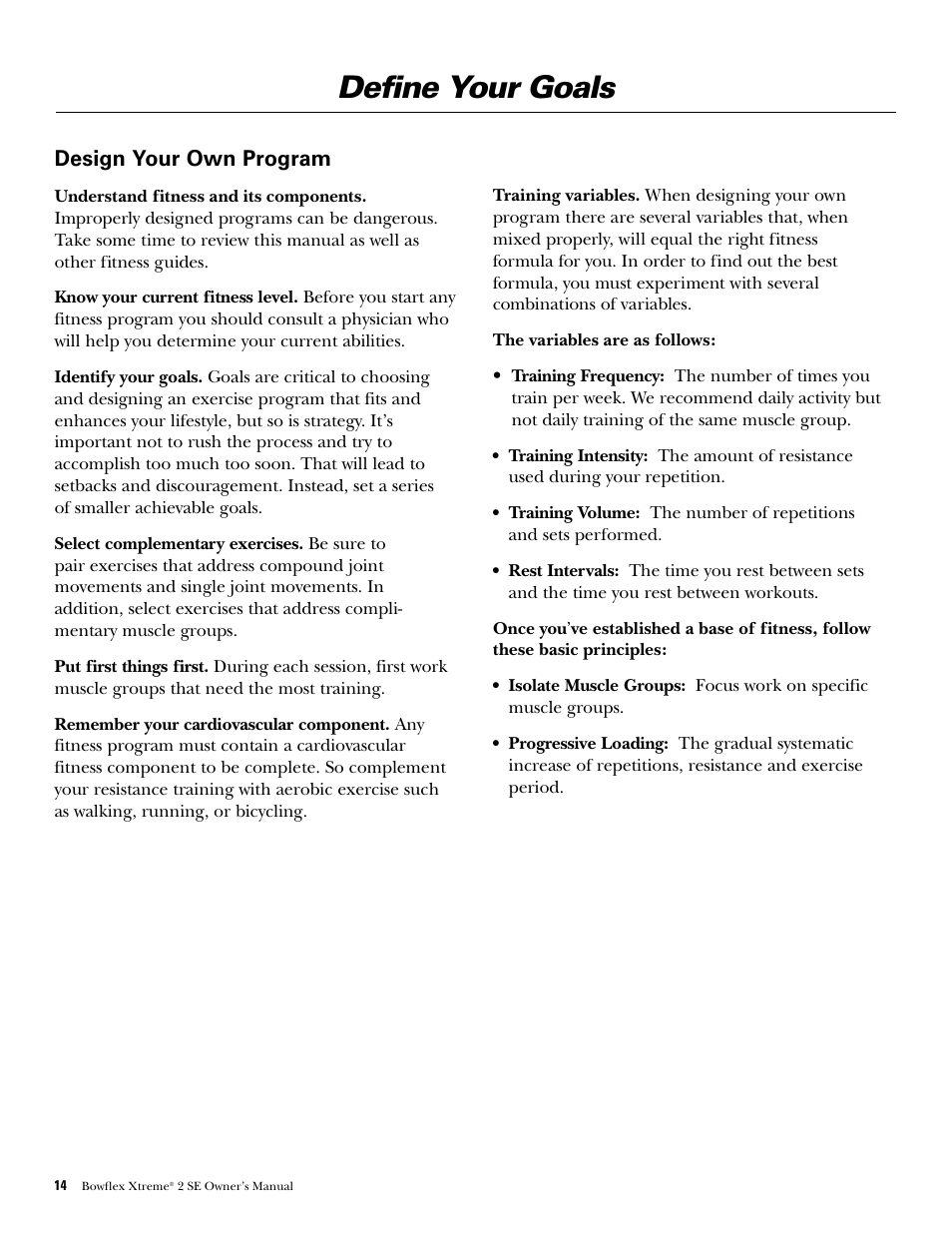 Define your goals, Design your own program | Bowflex Xtreme 2 SE User Manual | Page 16 / 92