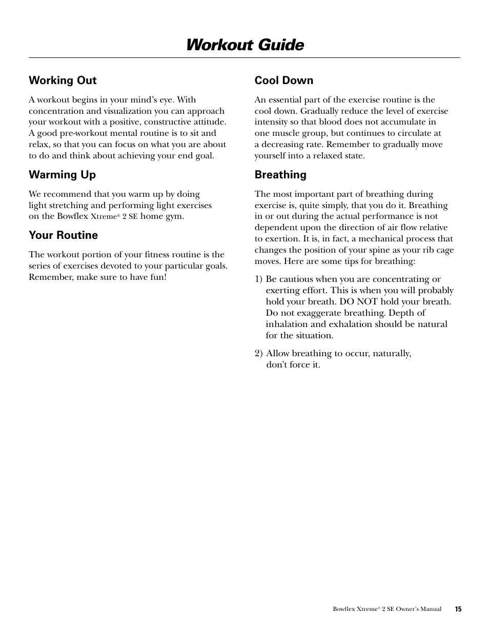 Workout guide, Working out, Warming up | Your routine, Cool down, Breathing | Bowflex Xtreme 2 SE User Manual | Page 17 / 92
