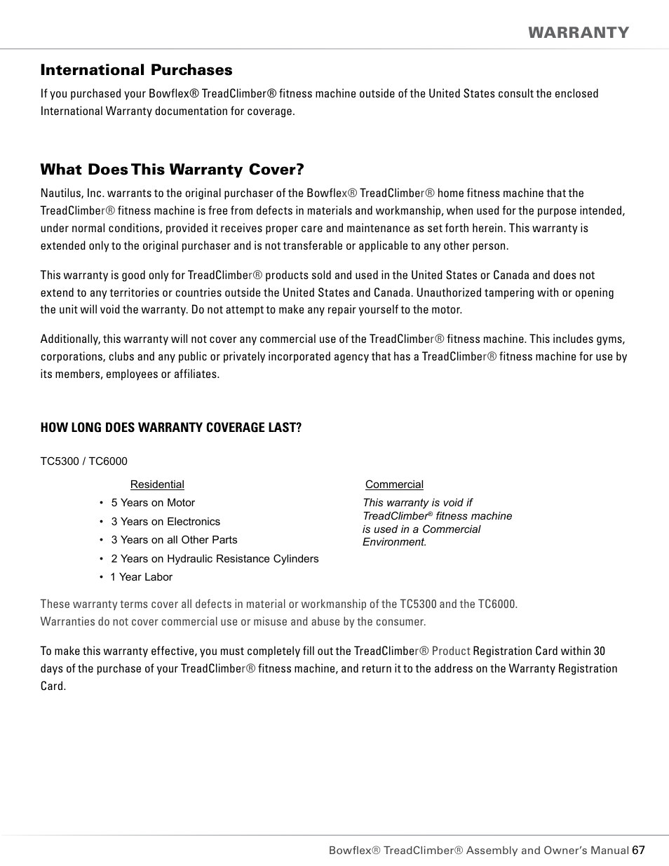 International purchases, What does this warranty cover, Warranty | Bowflex TC5300 User Manual | Page 71 / 76