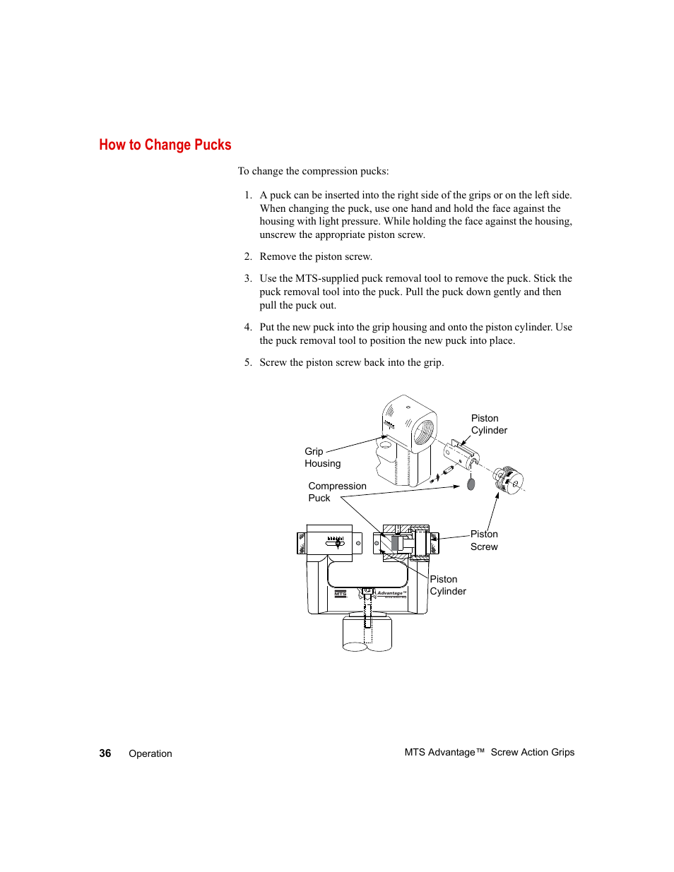 How to change pucks, How to change pucks 36 | MTS Advantage Screw Action Grip User Manual | Page 36 / 46