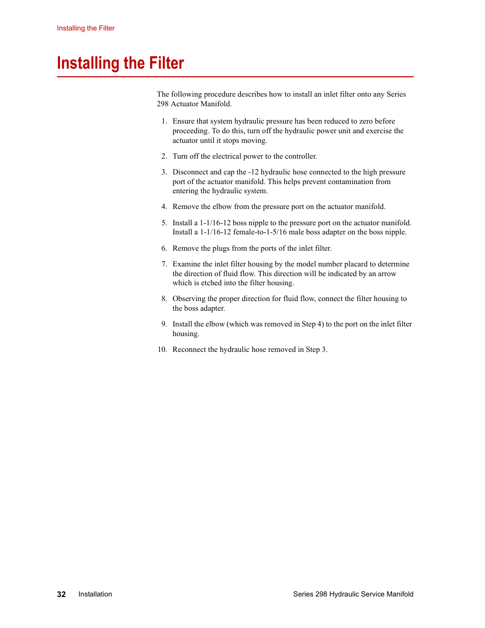 Installing the filter, Installing the filter 32 | MTS Series 298 Hydraulic Service Manifold User Manual | Page 32 / 38