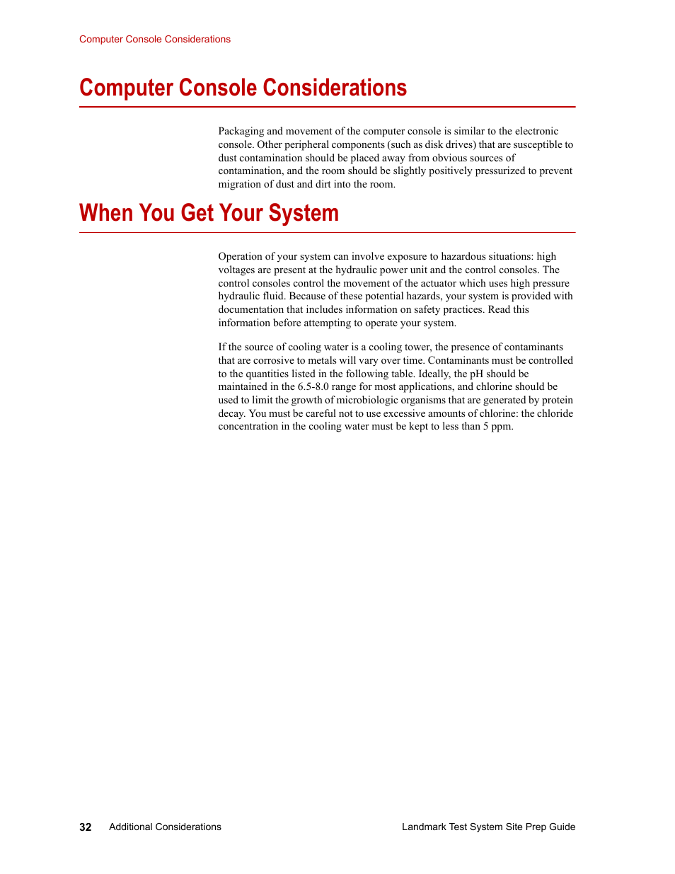 Computer console considerations, When you get your system, Computer console considerations 32 | When you get your system 32 | MTS Landmark Testing Systems User Manual | Page 32 / 34