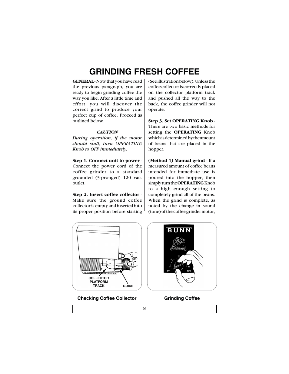 Grinding fresh coffee | Bunn Deluxe Coffee Grinder User Manual | Page 8 / 16