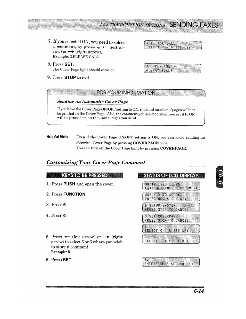 Keys to be presse, Status of lcd display, Sending faxes | Customizing your cover page comment | Brother Fax 980 M User Manual | Page 47 / 88