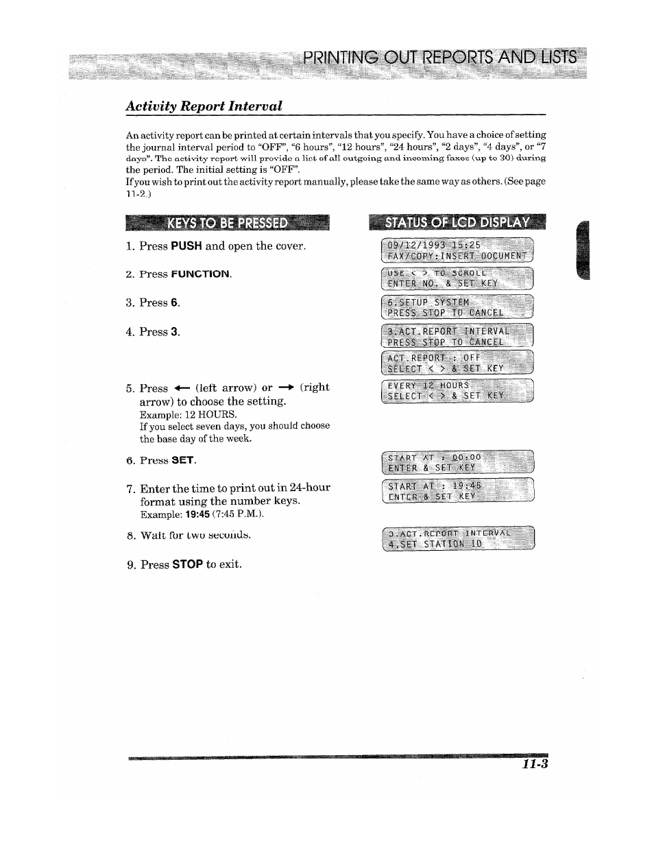 Activity report interval, Press push and open the cover, Press function | Press 6, Press 3, Press set, Press stop to exit, Status of lcd display, Printing out reports and lists | Brother Fax 980 M User Manual | Page 73 / 88