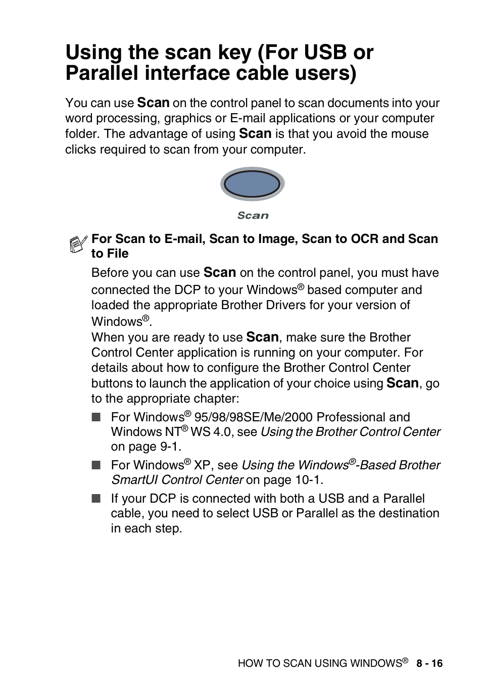 Using the scan key, For usb or parallel interface cable users) -16 | Brother DCP-8025D User Manual | Page 132 / 284