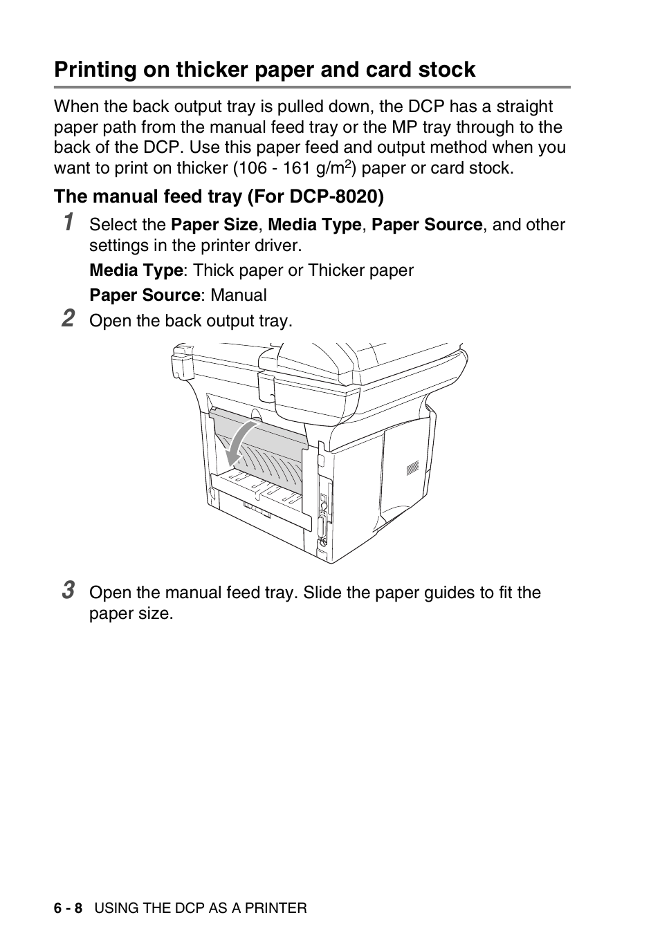 Printing on thicker paper and card stock, The manual feed tray (for dcp-8020), Printing on thicker paper and card stock -8 | The manual feed tray (for dcp-8020) -8 | Brother DCP-8025D User Manual | Page 83 / 284