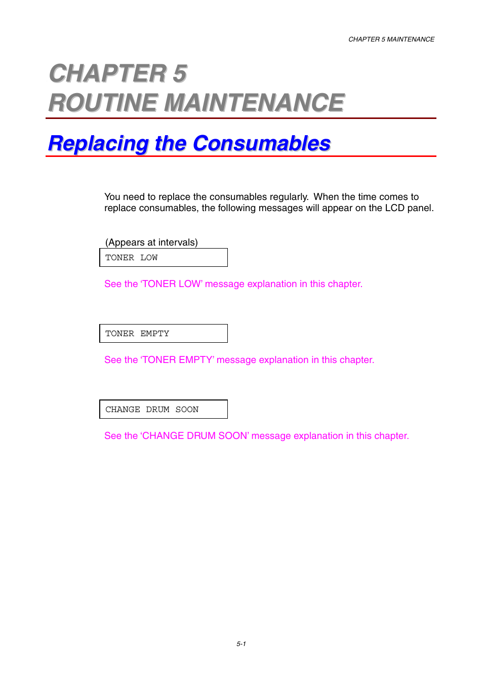 Chapter 5 routine maintenance, Replacing the consumables, Replacing the consumables -1 | Brother HL-1800 series User Manual | Page 121 / 204