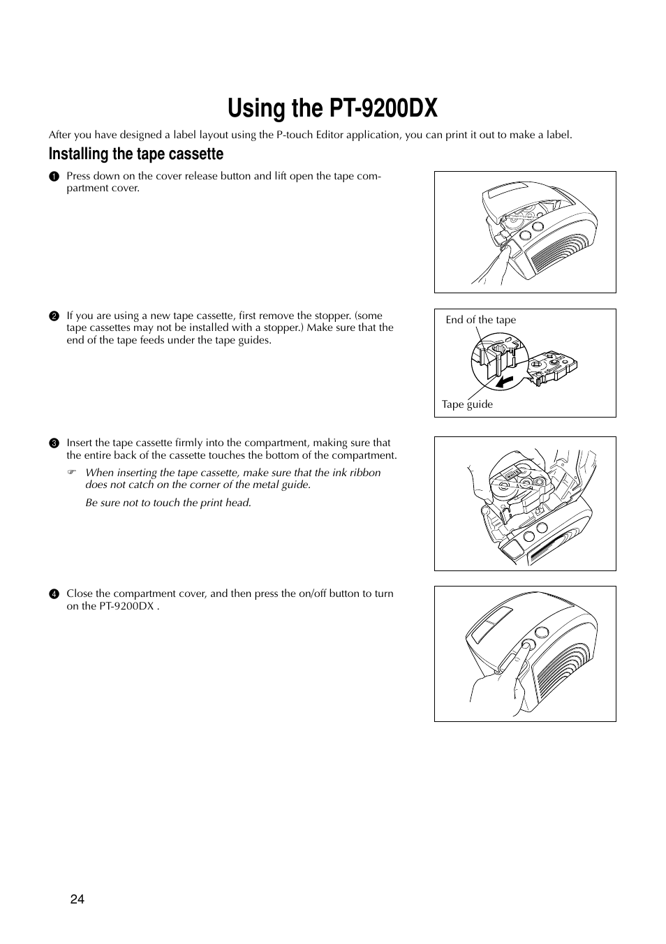 Using the pt-9200dx, Installing the tape cassette | Brother P-TOUCH PRO DX PT-9200DX User Manual | Page 28 / 80