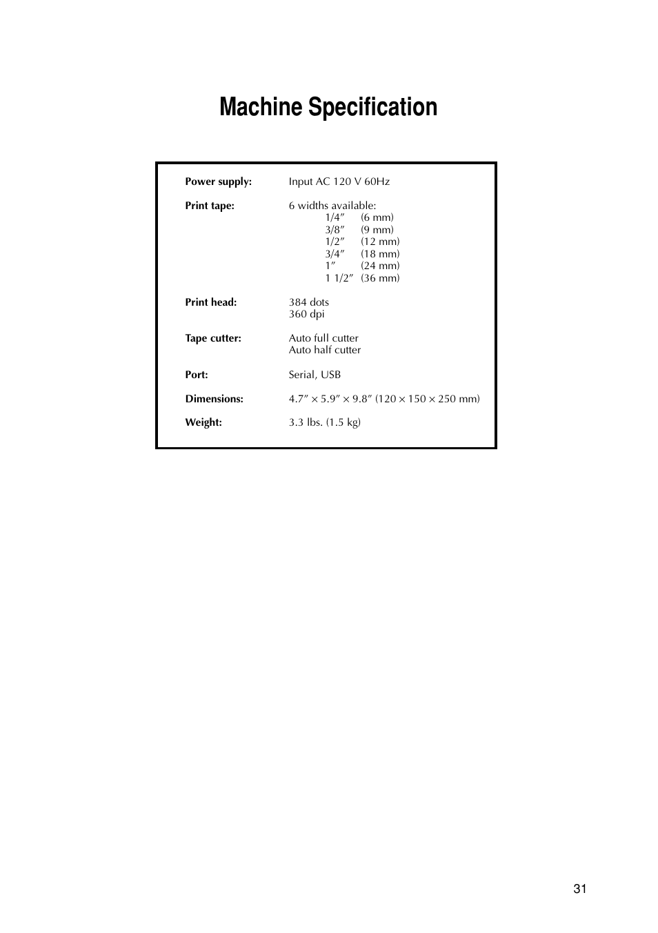 Machine specification | Brother P-TOUCH PRO DX PT-9200DX User Manual | Page 35 / 80