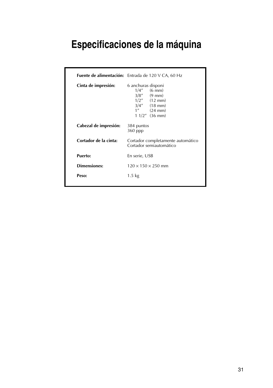 Especificaciones de la máquina | Brother P-TOUCH PRO DX PT-9200DX User Manual | Page 75 / 80
