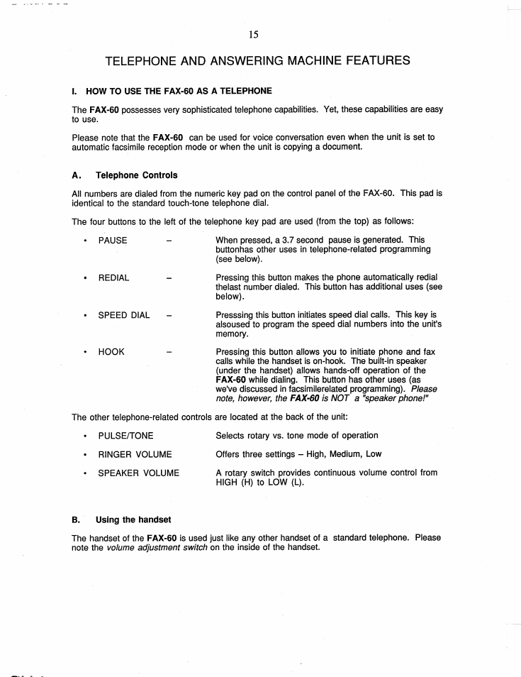 I. how to use the fax-60 as a telephone, A. telephone controls, B. using the handset | Telephone and answering machine features | Brother FAX-60 User Manual | Page 21 / 36