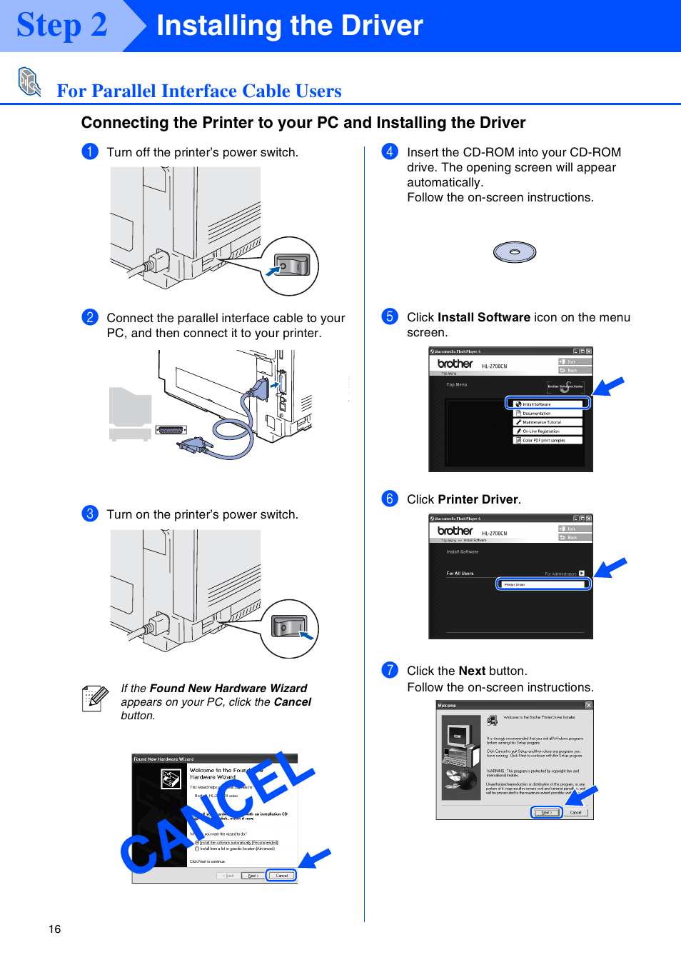 For parallel interface cable users, Ca nc el, Step 2 | Installing the driver | Brother HL-2700CN Series User Manual | Page 18 / 36