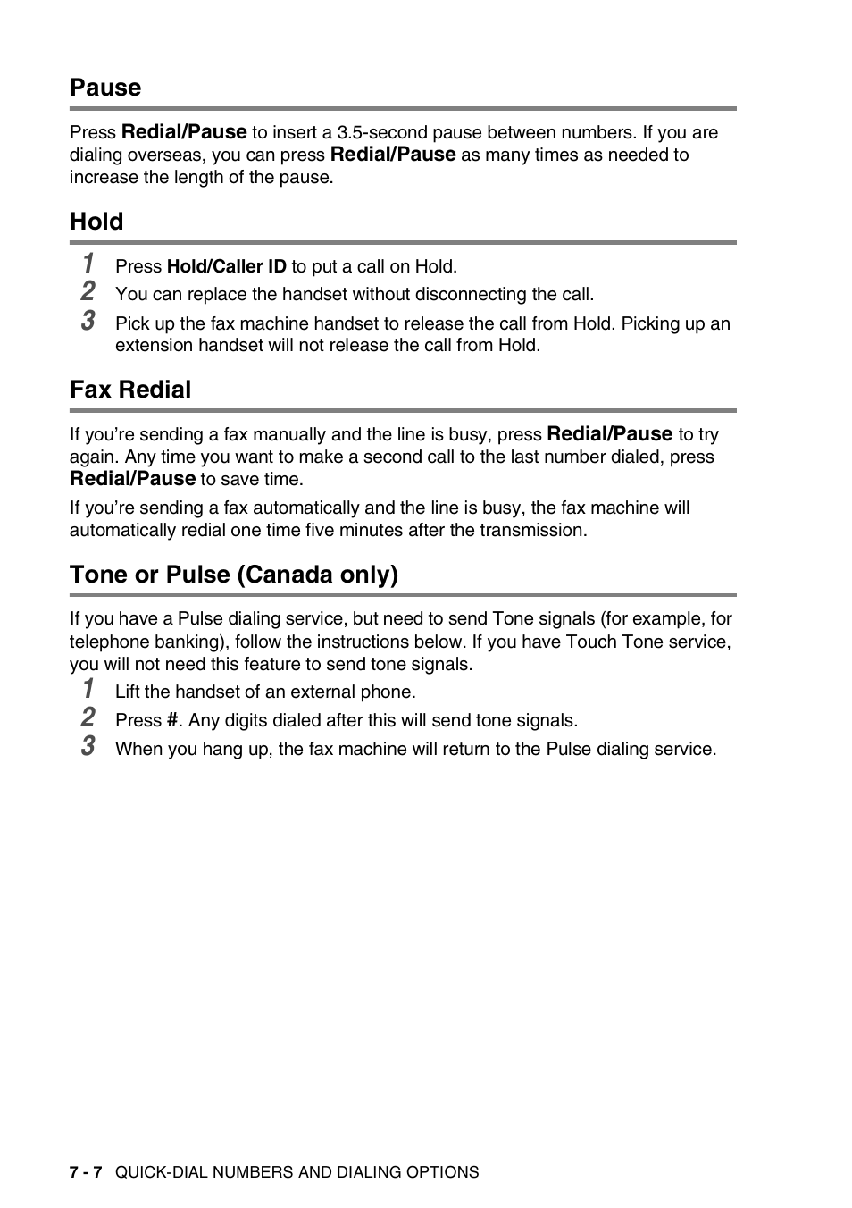 Pause, Hold, Fax redial | Tone or pulse (canada only) | Brother FAX-565 User Manual | Page 79 / 119