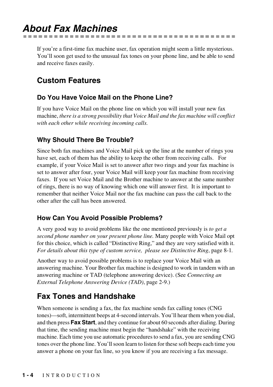 About fax machines, Custom features, Do you have voice mail on the phone line | Why should there be trouble, How can you avoid possible problems, Fax tones and handshake, About fax machines -4, Custom features -4, Fax tones and handshake -4 | Brother FAX-775Si User Manual | Page 18 / 96