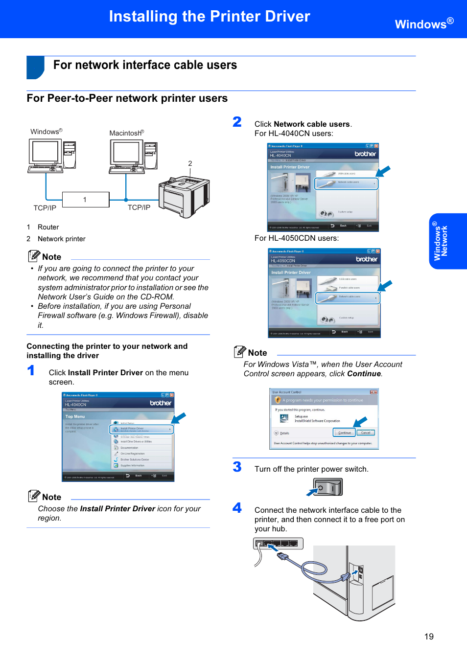 For network interface cable users, For peer-to-peer network printer users, Installing the printer driver | Windows | Brother HL-4040CDN User Manual | Page 21 / 35