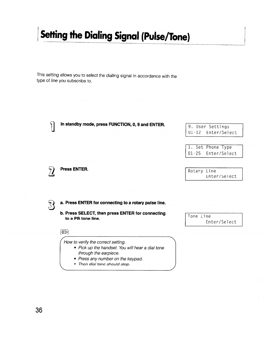 Setting the dialing signal (pulse/tone), In standby mode, press function, 0,9 and enter, Press enter | Setting the dialing signal (puise/tone) | Brother FAX-2000P User Manual | Page 48 / 162