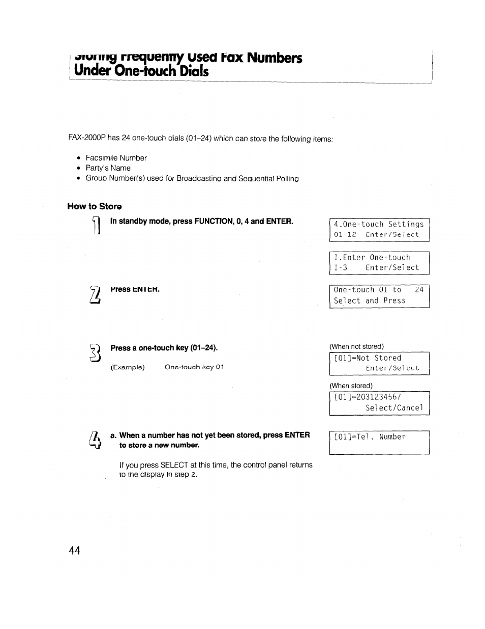 In standby mode, press function, 0,4 and enter, Press a one-touch key (01-24) | Brother FAX-2000P User Manual | Page 56 / 162