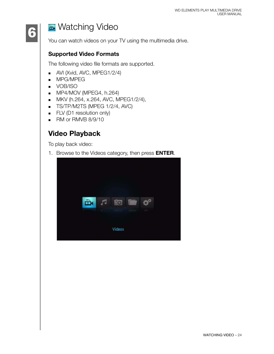 Watching video, Supported video formats, Video playback | Western Digital WD Elements Play User Manual User Manual | Page 28 / 66