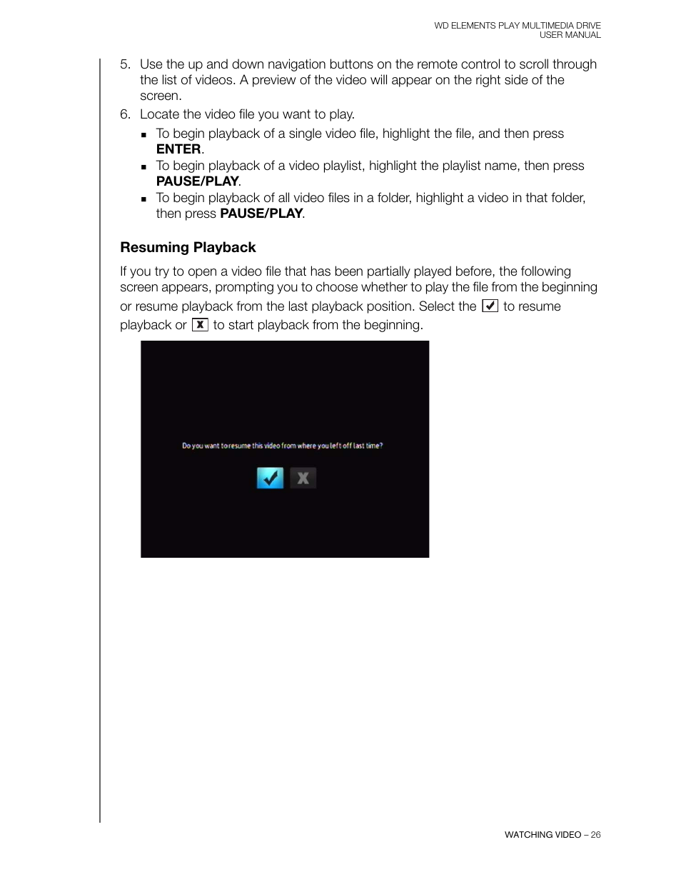Resuming playback | Western Digital WD Elements Play User Manual User Manual | Page 30 / 66