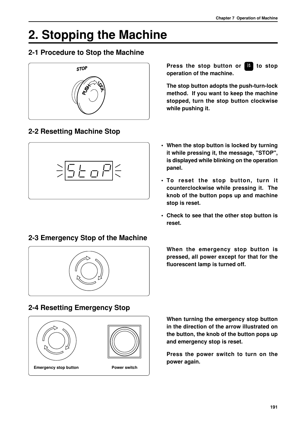 Stopping the machine, 1 procedure to stop the machine, 2 resetting machine stop | 3 emergency stop of the machine, 4 resetting emergency stop | Brother BES-962BC User Manual | Page 193 / 270