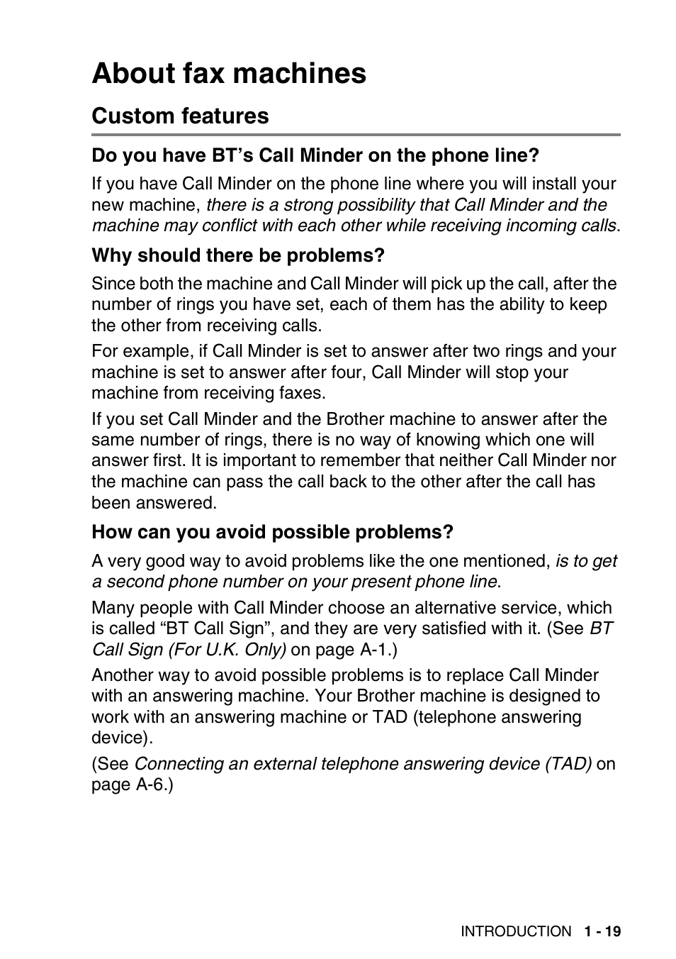 About fax machines, Custom features, Do you have bt’s call minder on the phone line | Why should there be problems, How can you avoid possible problems, About fax machines -19, Custom features -19, Do you have bt’s call minder on, The phone line? -19 | Brother FAX-1840CN User Manual | Page 36 / 220