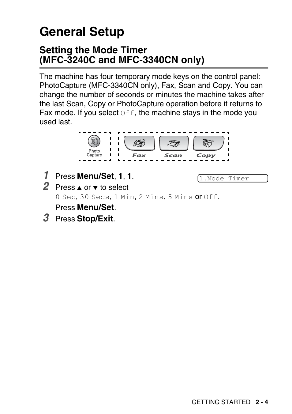 General setup, General setup -4, Setting the mode timer | Mfc-3240c and mfc-3340cn only) -4 | Brother FAX-1840CN User Manual | Page 42 / 220