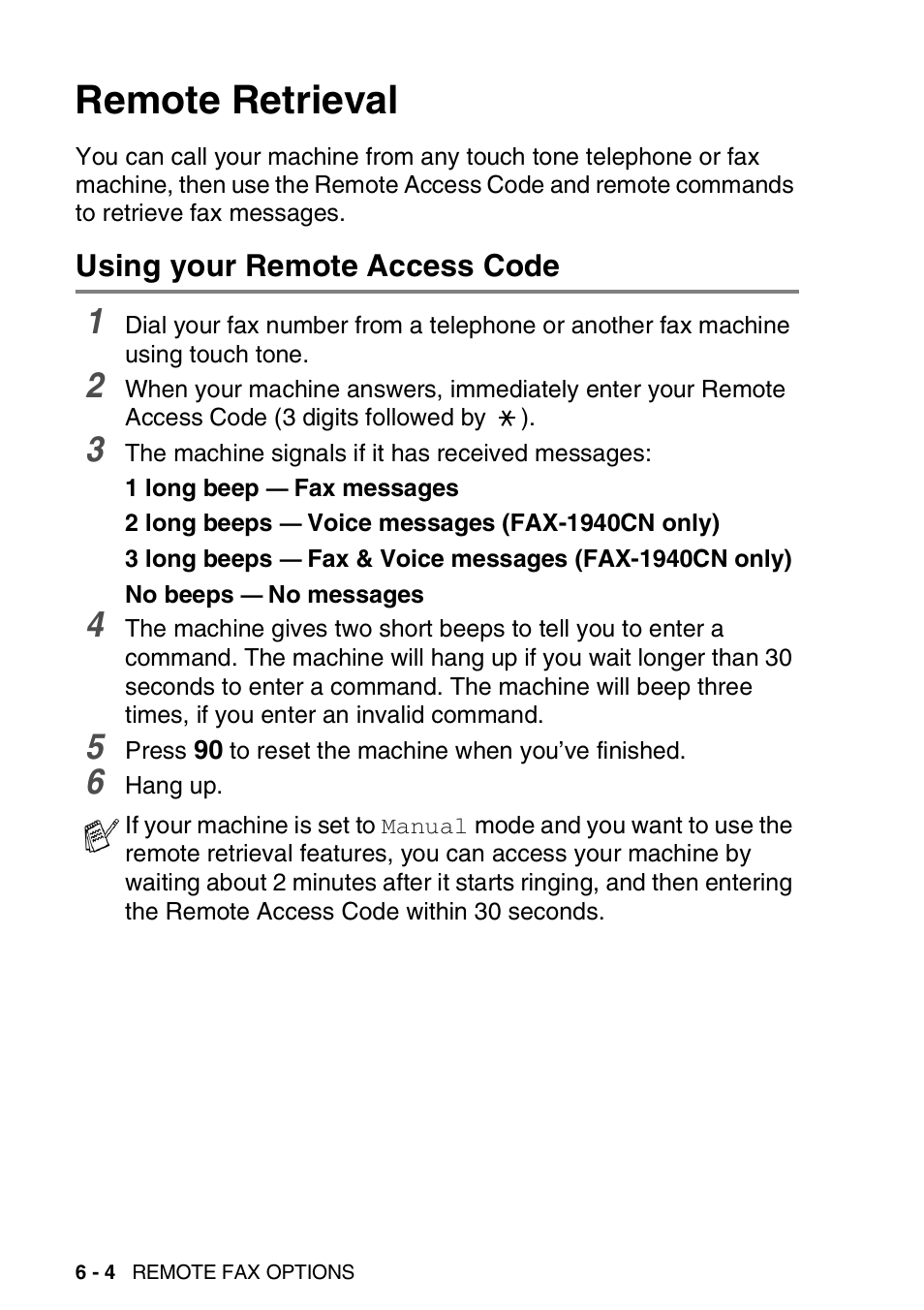 Remote retrieval, Using your remote access code, Remote retrieval -4 | Using your remote access code -4 | Brother FAX-1840CN User Manual | Page 95 / 220