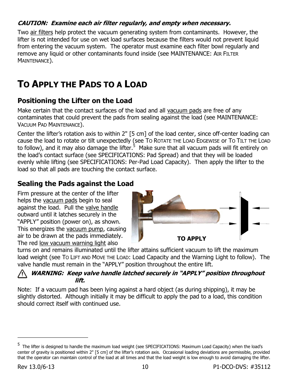 Pply the, Ads to a, Positioning the lifter on the load | Sealing the pads against the load | Wood’s Powr-Grip P11104DCO User Manual | Page 12 / 32