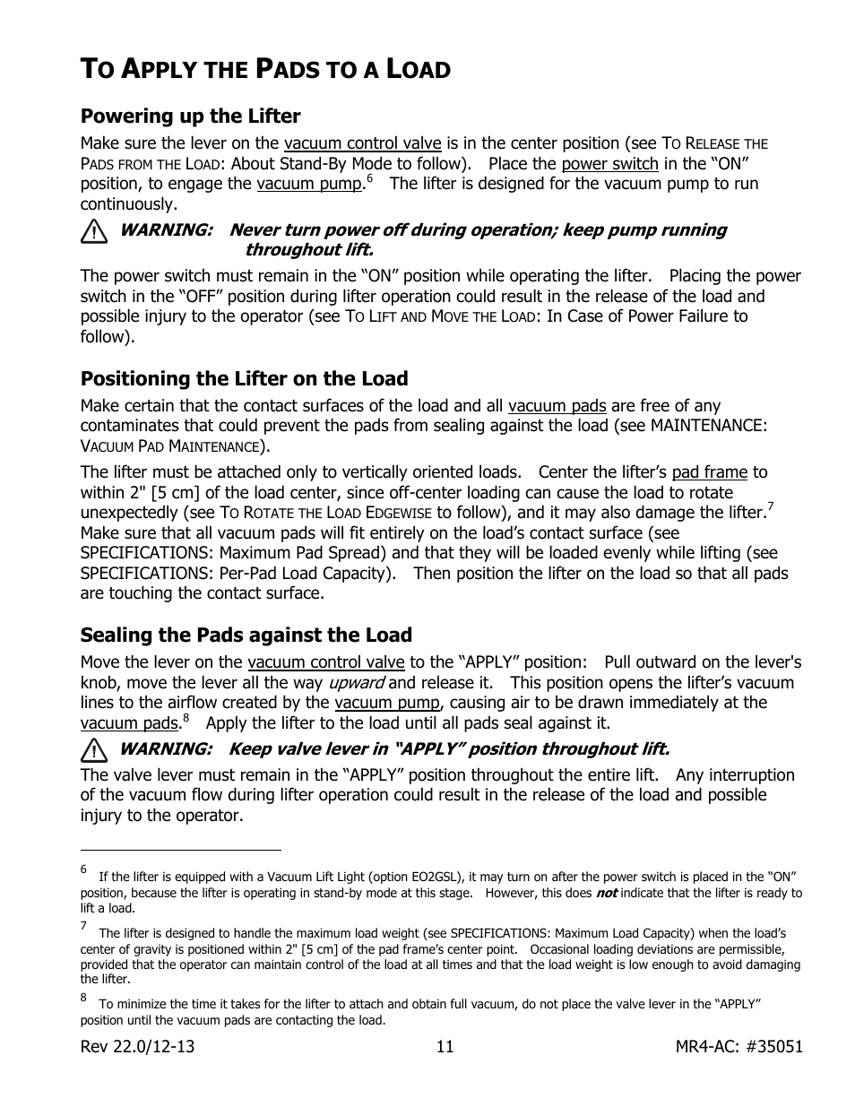 Pply the, Ads to a, Powering up the lifter | Positioning the lifter on the load, Sealing the pads against the load | Wood’s Powr-Grip MR411LAC User Manual | Page 13 / 34